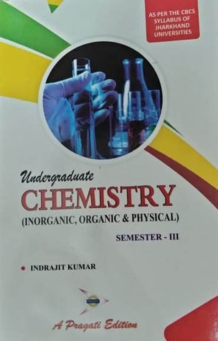 UNDERGRADUATE CHEMISTRY ( INORGANIC, ORGANIC & PHYSICAL ) - II sem ( JHARKHAND UNIVERSITY )