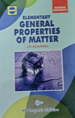 ELEMENTARY GENERAL PROPERTIES OF MATTER ( KUMAUN UNIVERSITY )