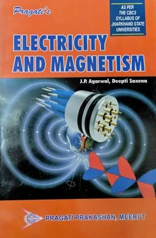 ELECTRICITY AND MAGNETISM ( JHARKHAND UNIVERSITY )