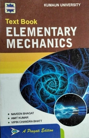 TEXT BOOK ELEMENTARY MECHANICS ( KUMAUN UNIVERSITY )