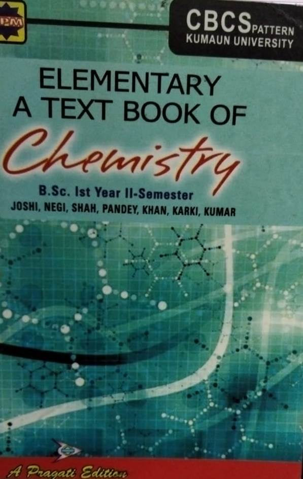 ELEMENTARY A TEXT BOOK OF CHEMISTRY - I ( KUMAUN UNIVERSITY )