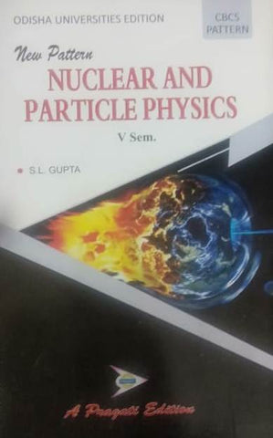 NEW PATTERN NUCLEAR AND PARTICLE PHYSICS - V SEM (ODISHA)