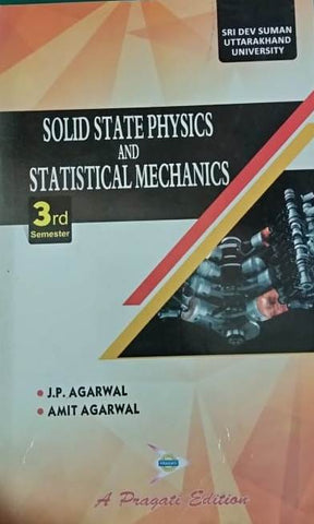 SOLID STATE PHYSICS AND STATISTICAL MECHANICS - IIIrd sem ( DEV SUMAN )