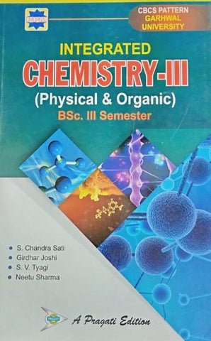 INTEGRATED CHEMISTRY - III ( PHYSICAL & ORGANIC ) B.SC.- III sem ( GARHWAL UNIVERSITY )