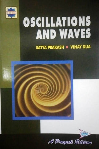 OSCILLATIONS AND WAVES (SATYA PRAKASH)