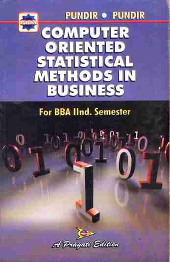 COMPUTER ORIENTED STATISTICAL METHODS IN BUSINESS - II SEM.