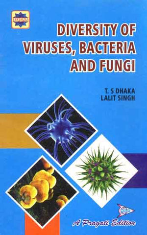 DIVERSITY OF VIRUSES, BACTERIA AND FUNGI