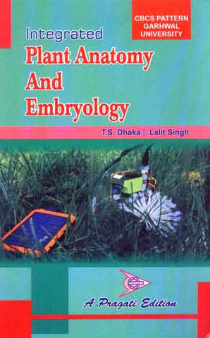 INTEGRATED PLANT ANATOMY AND EMBRYOLOGY