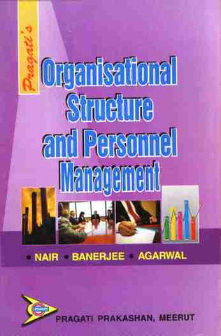 ORGANISATIONAL STRUCTURE AND PERSONNEL MANAGEMENT (HELP BOOK)