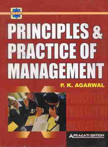 PRINCIPLES & PRACTICE OF MANAGEMENT