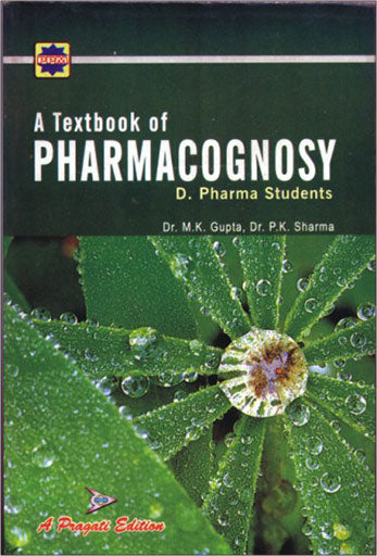 TEXT BOOK OF PHARMACOGNOSY (FOR D.PHARMA STUDENTS)