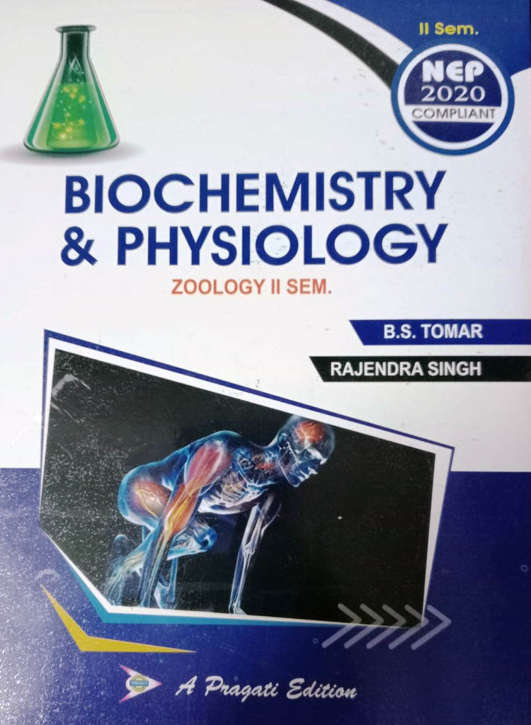 NEP BIOCHEMISTRY AND PHYSIOLOGY SEM II ( B.S. TOMAR , RAJENDRA SINGH )