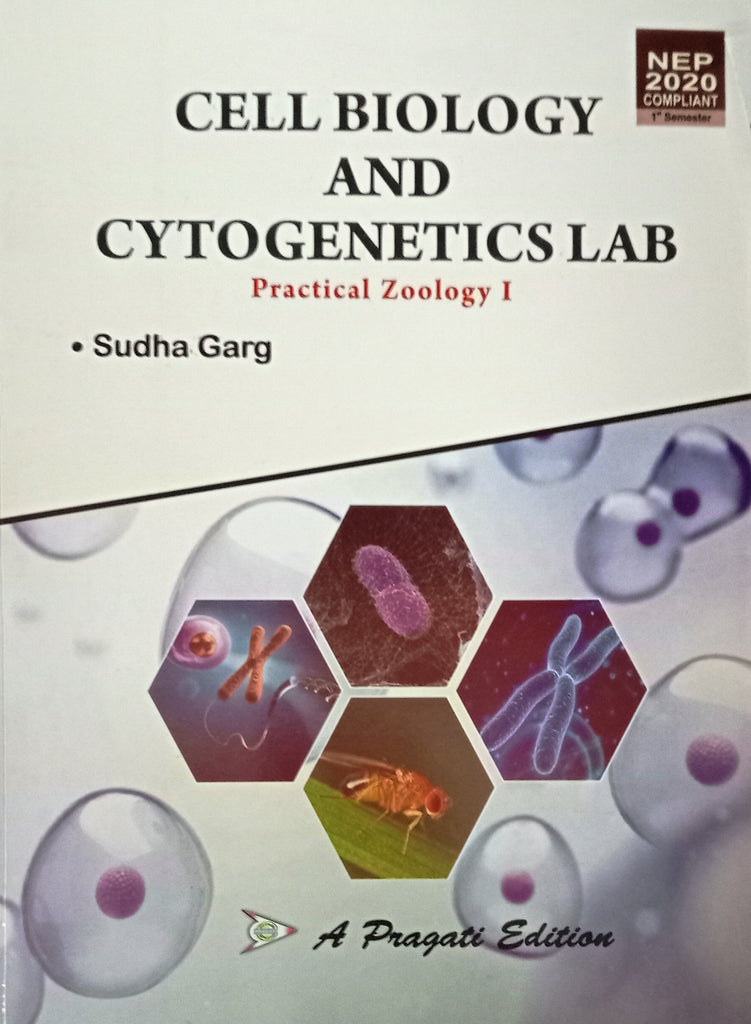 NEP CELL BIOLOGY AND CYTOGENETICS LAB PRATICAL ZOOLOGY Ist SEM ( SUDHA GARG )