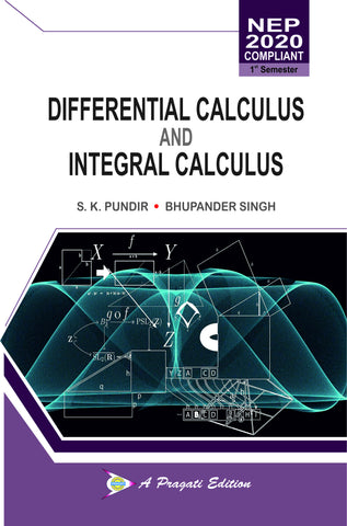 NEP DIFFERENTIAL CALCULUS AND INTEGRAL CALCULUS (Sudhir K Pundir, Bhupender Singh) (Maths)