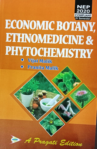 NEP ECONOMIC BOTANY , ETHNOMEDICINE AND PHYTOCHEMISTRY IVth SEM ( VIJAI MALIK , PRANITA MALIK )