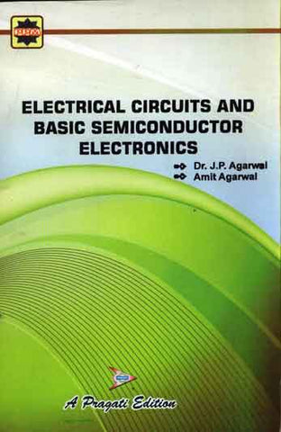 ELECTRICAL CIRCUITS AND BASIC SEMICONDUCTOR ELECTRONICS