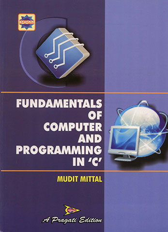 FUNDAMENTALS OF COMPUTER PROGRAMMING IN C