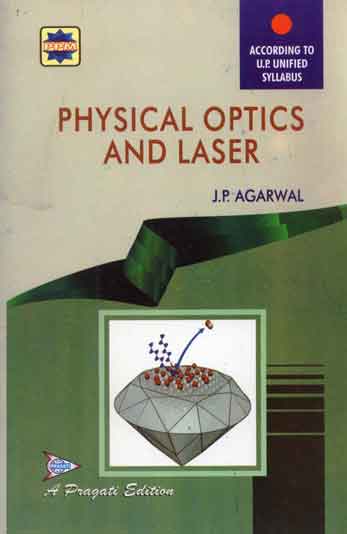 PHYSICAL OPTICS AND LASERS