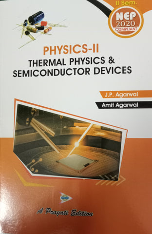 NEP PHYSICS - IInd THERMAL PHYSICS AND SEMICONDUCTOR DEVICES ( J.P. AGARWAL , AMIT AGARWAL )