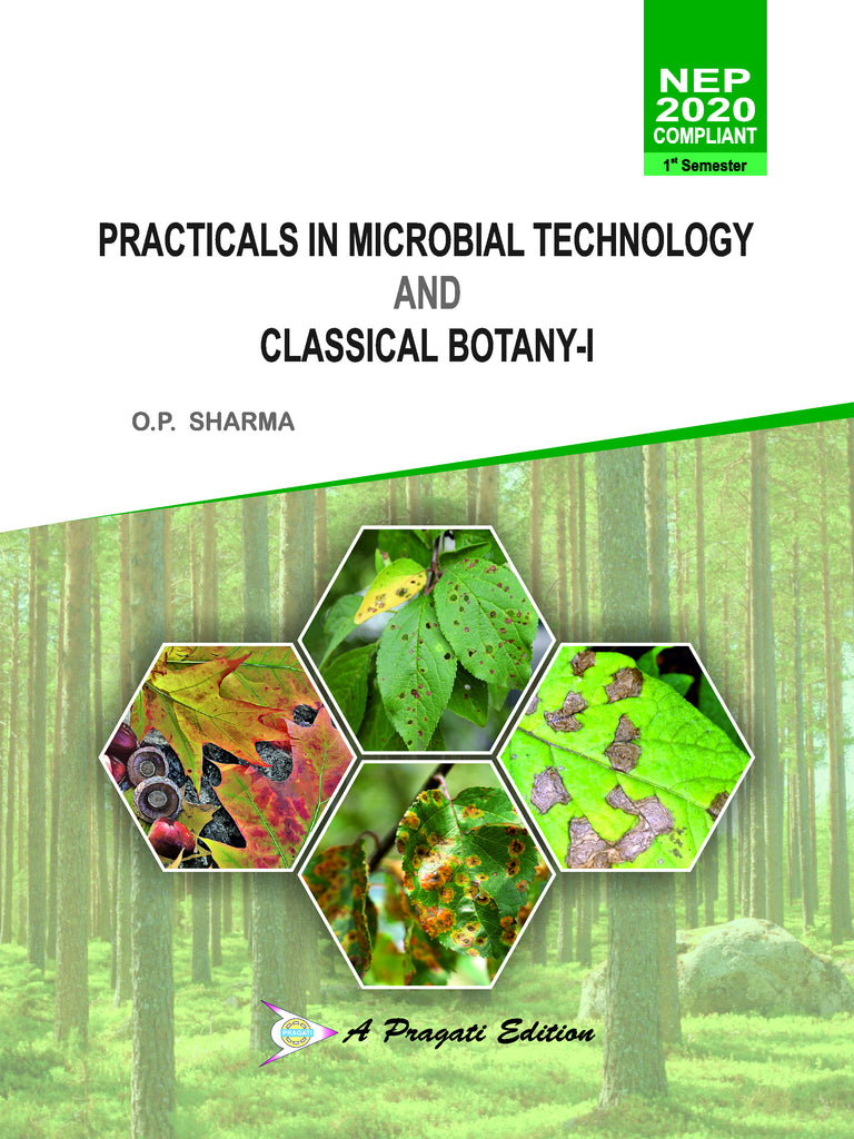 NEP Practicals in Microbial Technology and Classical Botany-I (OP Sharma)Sem-1st