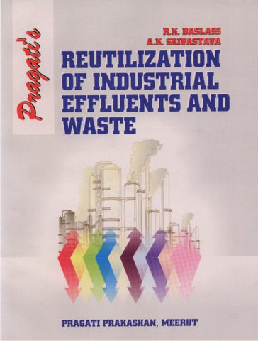 REUTILIZATION OF INDUSTRUAL RFFLUENTS AND WASTE