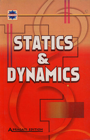 STATICS AND DYNAMICS