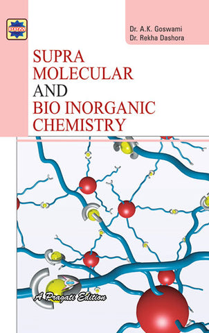 SUPRA MOLECULAR AND BIO INORGANIC CHEMISTRY