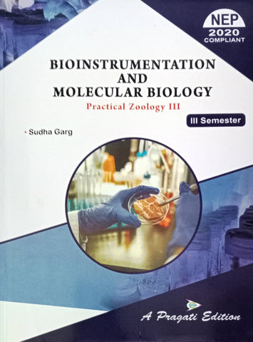 NEP BIOINSTRUMENTATION AND MOLECULAR BIOLOGY PRACTICAL ZOOLOGY IIIrd SEM ( SUDHA GARG )